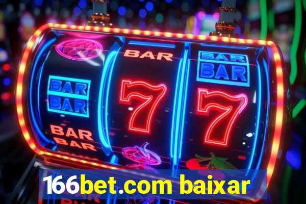 166bet.com baixar